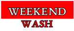 Weekend Wash